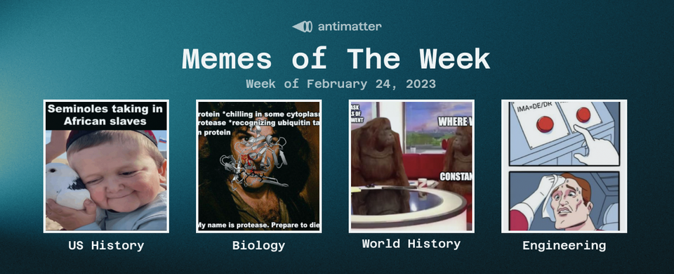 Antimatter Memes of The Week